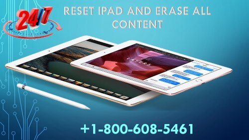 Reset IPad And Erase All Content +1-800-608-5461
