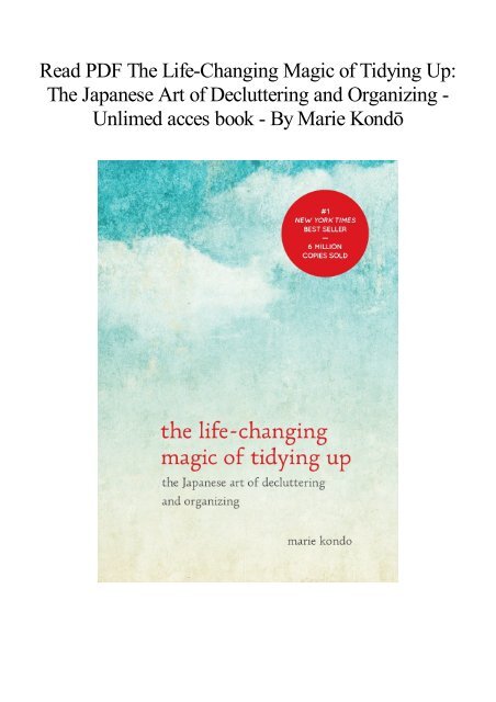 [Free] Download The Life-Changing Magic of Tidying Up The Japanese Art of Decluttering and Organizing   Best book  BY Marie Kondo
