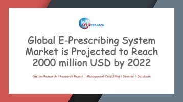 Global E-Prescribing System Market is Projected to Reach 2000 million USD by 2022
