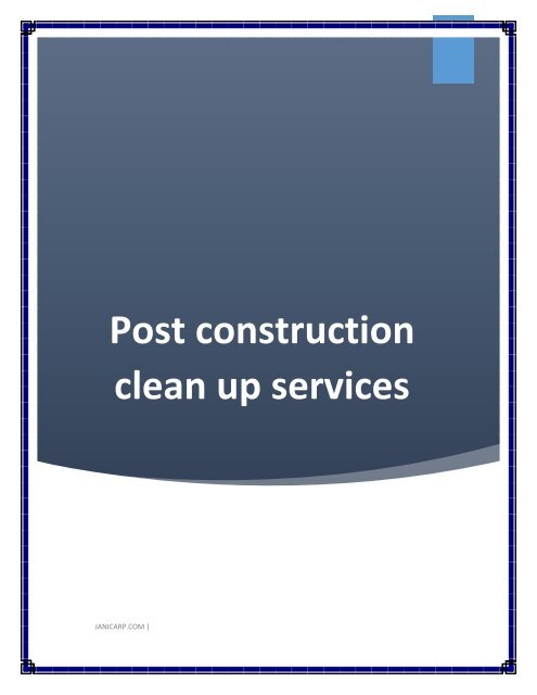 Post construction clean up services