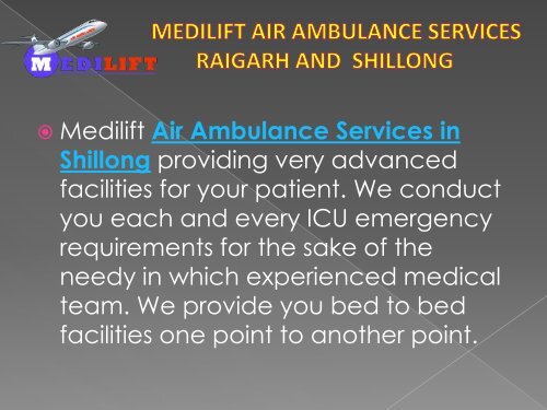 Hi-tech Air Ambulance Services Raigarh and Shillong by Medilift
