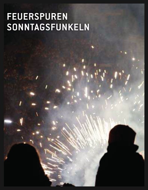 Feuerspuren 2011 - Kultur Vor Ort