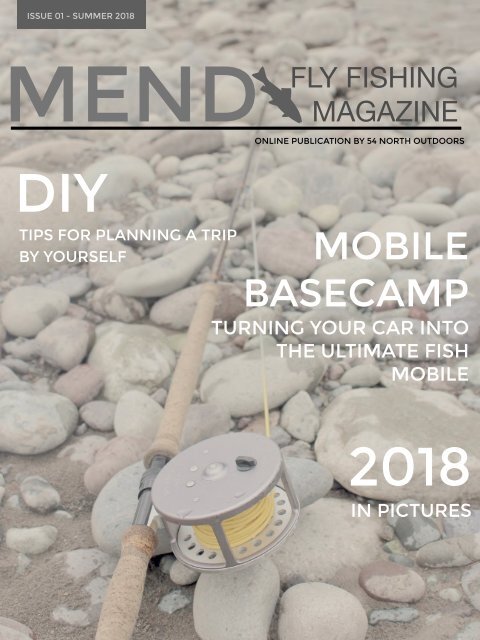 Mend : Fly Fishing Magazine [Summer 2018]