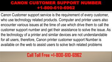 CANON CUSTOMER SUPPORT NUMBER +1-800-610-6962