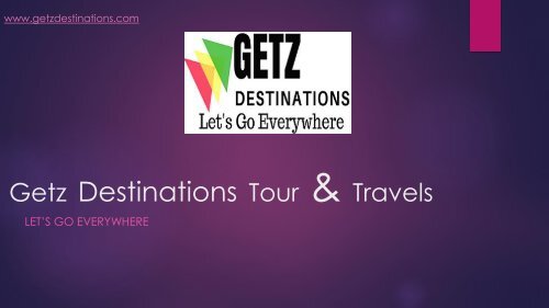 Getz Destinations Tour &amp; Travels