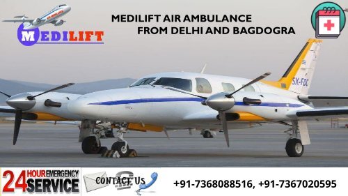 Book Low-Cost Air Ambulance from Delhi and Bagdogra by Medilift