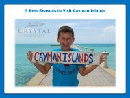 5 Best Reasons to Visit Cayman Islands