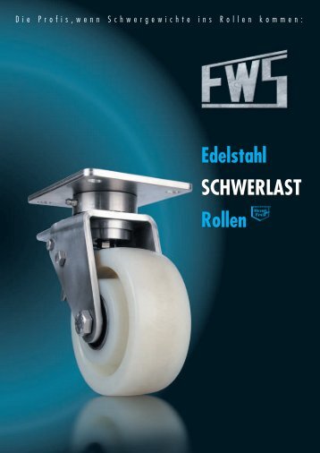 Edelstahl SCHWERLAST Rollen - FW Seuthe GmbH & Co. KG