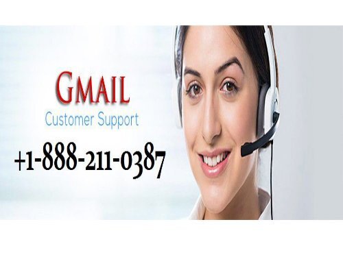 call +1-888-211-0387 gmail customer support service to fix gmail related issues usa