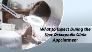 kim Von Martin - What to Expect During the First Orthopedic Clinic Appointment