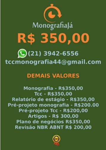 R$ 350,00 PARA  Monografia e Tcc  WHATSAPP (21) 3942-6556 - marcosviegas422@gmail.com(98)