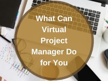 What Can Virtual Project Manager Do for You