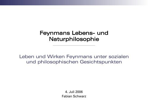 Feynmans Lebens- und Naturphilosophie