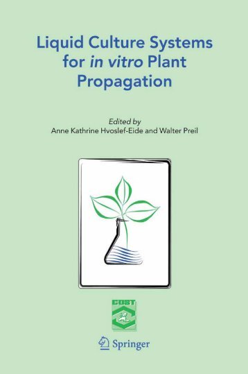 Liquid Culture Systems for in vitro Plant Propagation