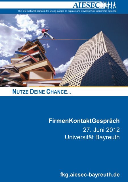 FirmenKontaktGespräch 27. Juni 2012 Universität Bayreuth - AIESEC