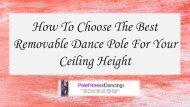 How To Choose The Best Removable Dance Pole For Your Ceiling Height