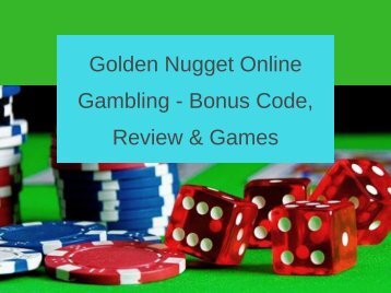 Golden Nugget Online Gambling - Bonus Code, Review & Games