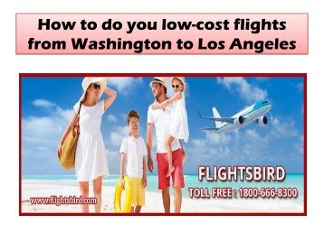 How to do you low-cost flights from Washington to Los Angeles