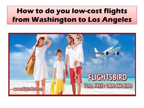 How to do you low-cost flights from Washington to Los Angeles