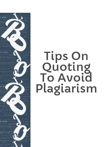 Tips on Quoting to Avoid Plagiarism