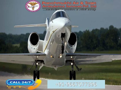 Panchmukhi Inexpensive Air Ambulance Services in Dehradun