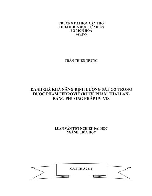 ĐÁNH GIÁ KHẢ NĂNG ĐỊNH LƯỢNG SẮT CÓ TRONG DƯỢC PHẨM FERROVIT (DƯỢC PHẨM THÁI LAN) BẰNG PHƯƠNG PHÁP UV-VIS