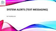 SYSTEM ALERTS (TEXT MESSAGING)