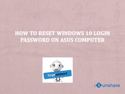 How to Reset Windows 10 Login Password on Asus Computer