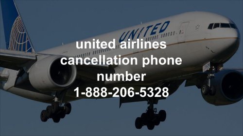 united airlines Customer service number | cancellation 