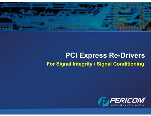 Pericom Solutions for PCI Express (PCIe) - Hy-Line