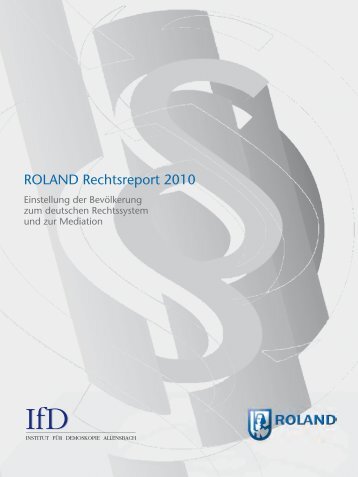 ROLAND Rechtsreport 2010 - Institut für Demoskopie Allensbach