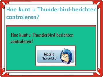 Hoe kunt u Thunderbird-berichten controleren?