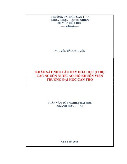 KHẢO SÁT NHU CẦU OXY HÓA HỌC (COD) CÁC NGUỒN NƯỚC AO, HỒ KHUÔN VIÊN TRƯỜNG ĐẠI HỌC CẦN THƠ