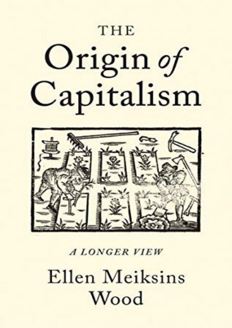 Audiobook The Origin of Capitalism: A Longer View Kindle