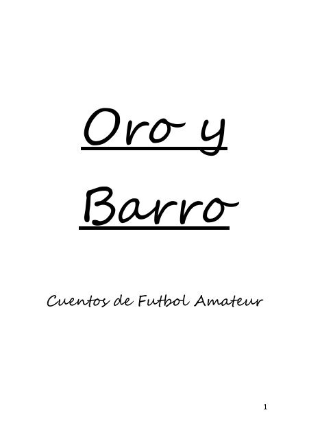 Oro y Barro. Cuentos de Fútbol Amateur