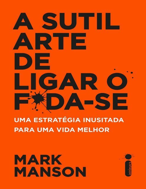 A Sutil Arte de Ligar o Foda-se - Mark Manson