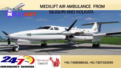 Now Get Cost-Effective Air Ambulance from Siliguri and Kolkata by Medilift