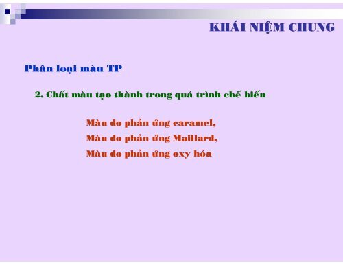 HÓA HỌC THỰC PHẨM - CHƯƠNG 7 - CHẤT MÀU TP