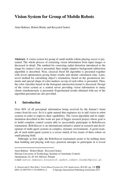 [Studies in Computational Intelligence 481] Artur Babiarz, Robert Bieda, Karol Jędrasiak, Aleksander Nawrat (auth.), Aleksander Nawrat, Zygmunt Kuś (eds.) - Vision Based Systemsfor UAV Applications (2013, Sprin