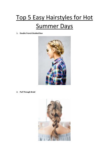 Top 5 Easy Hairstyles For Hot Summer Days