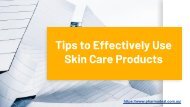Tips to Effectively Use for Skin Care Products from Discount Online Pharmacy in Australia