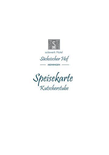 Speisekarte Kutscherstube solewerk Hotel Sächsischer Hof in Meiningen
