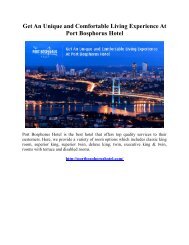 Get An Unique and Comfortable Living Experience At Port Bosphorus Hotel