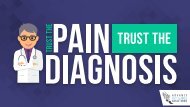 Trust The Pain, Trust The Diagnosis