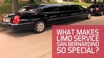 What Makes Limo Service San Bernardino So Special.compressed