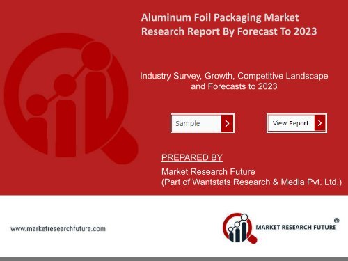 Aluminum Foil Packaging Market Research Report - Global Forecast To 2023