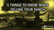 5 Things To Know When Selling Your Ranch