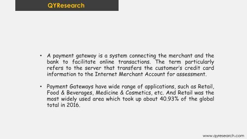 Global Payment Gateways market is expected to reach 8539500 million US$ by the end of 2025