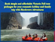 Book simple and affordable Victoria Fall tour packages for your romantic holiday and family trip with Shockwave Adventures