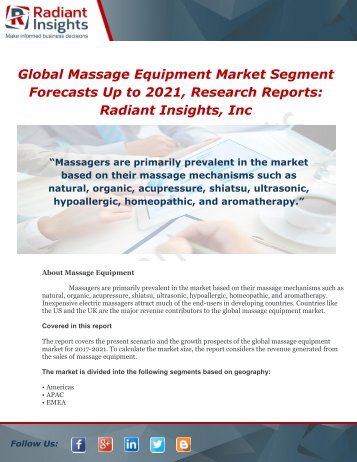 Global Massage Equipment Market Segment Forecasts Up to 2021, Research ReportsRadiant Insights, Inc